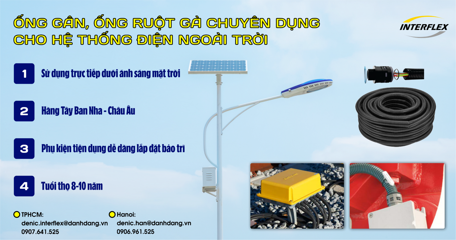 GIẢI PHÁP ỐNG GÂN BẢO VỆ DÂY VÀ CÁP ĐIỆN SỬ DỤNG CHO NGOÀI TRỜI CHỊU MƯA NẮNG TRỰC TIẾP