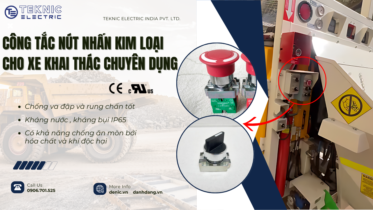 NÚT NHẤN CÔNG TẮC KIM LOẠI TEKNIC – GIẢI PHÁP TỐI ƯU CHO ỨNG DỤNG KHAI THÁC HẦM MỎ